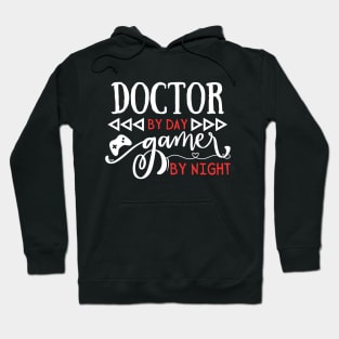 Funny Medical Gift Doctor By Day Gamer By Night Hoodie